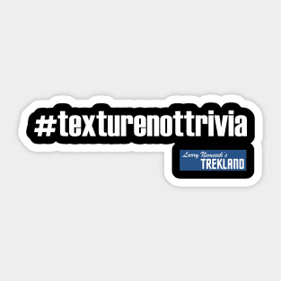 #texturenottrivia Sticker